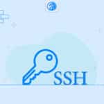هرآنچه باید درباره کلید SSH و OpenSSH بدانید