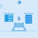 مقایسه سرور اختصاصی و هاست اشتراکی